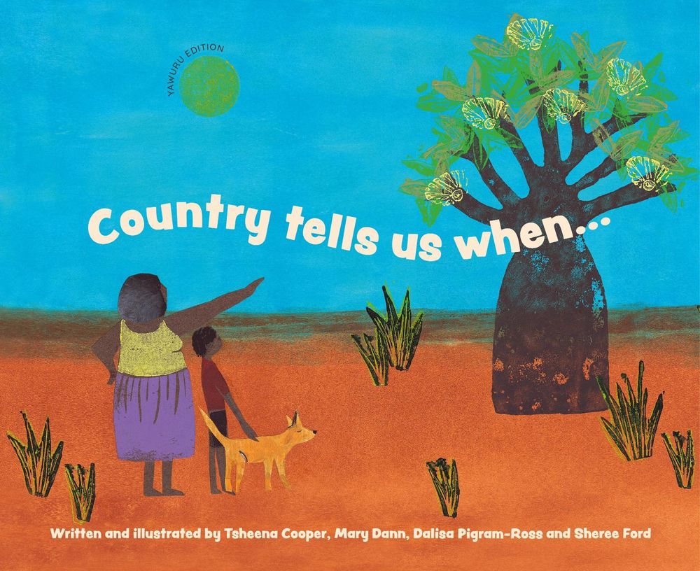 Country Tells Us When… (Yawuru Edition) by Tsheena Cooper - ISBN: 9781922592460