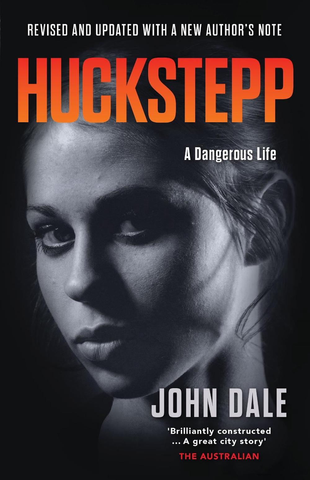 Huckstepp : Revised & Updated With a New Author's Note by John Dale - ISBN: 9781922598431