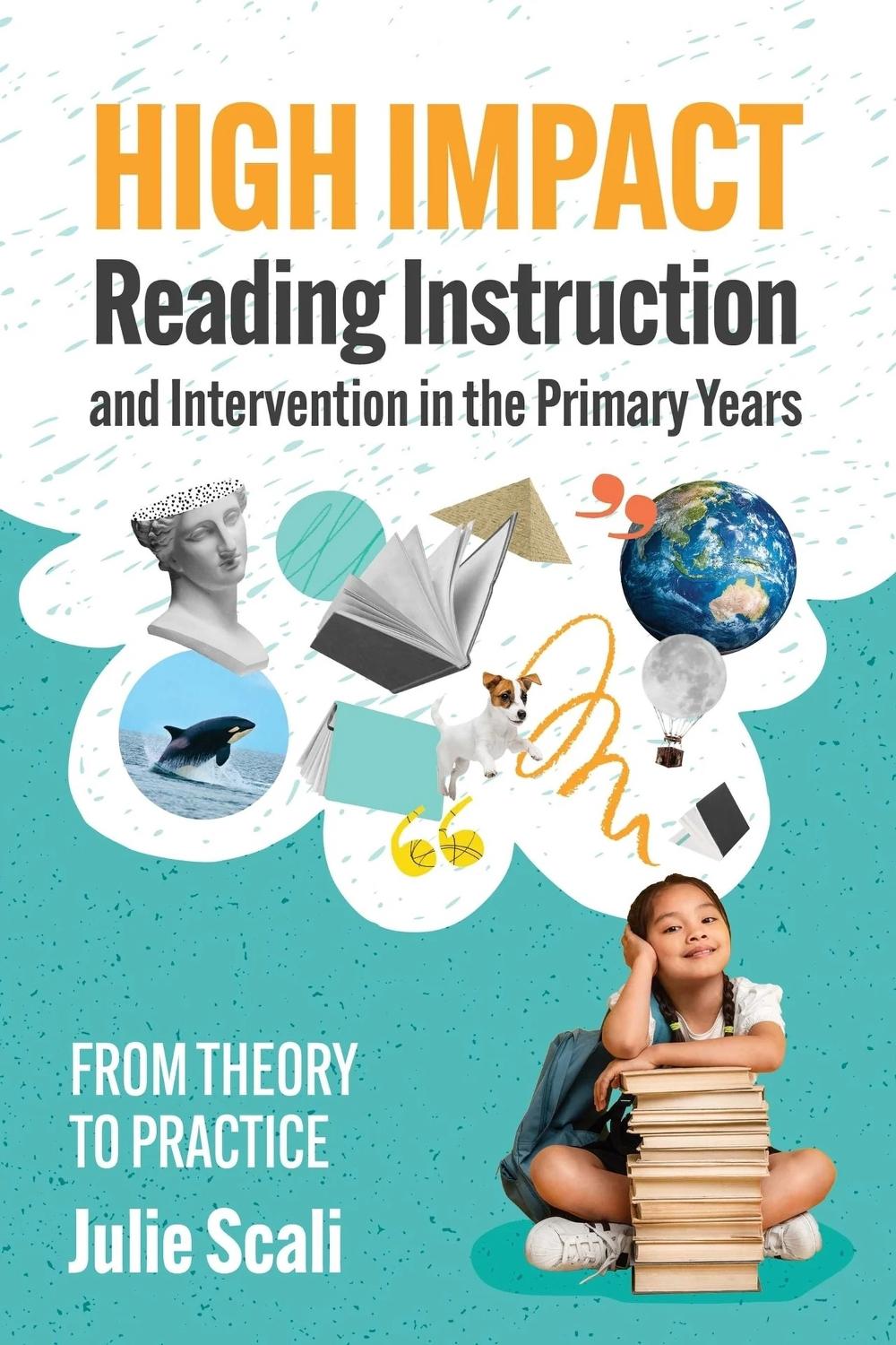 High Impact Reading Instruction and Intervention in the Primary Years, 9781922607744