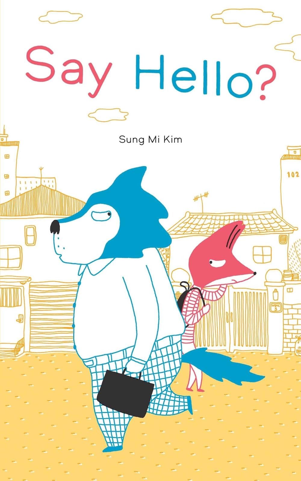 Say Hello? by Sung Mi Kim - ISBN: 9781922610461