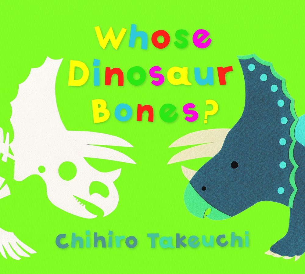Whose Dinosaur Bones? by Chihiro Takeuchi - ISBN: 9781922610485