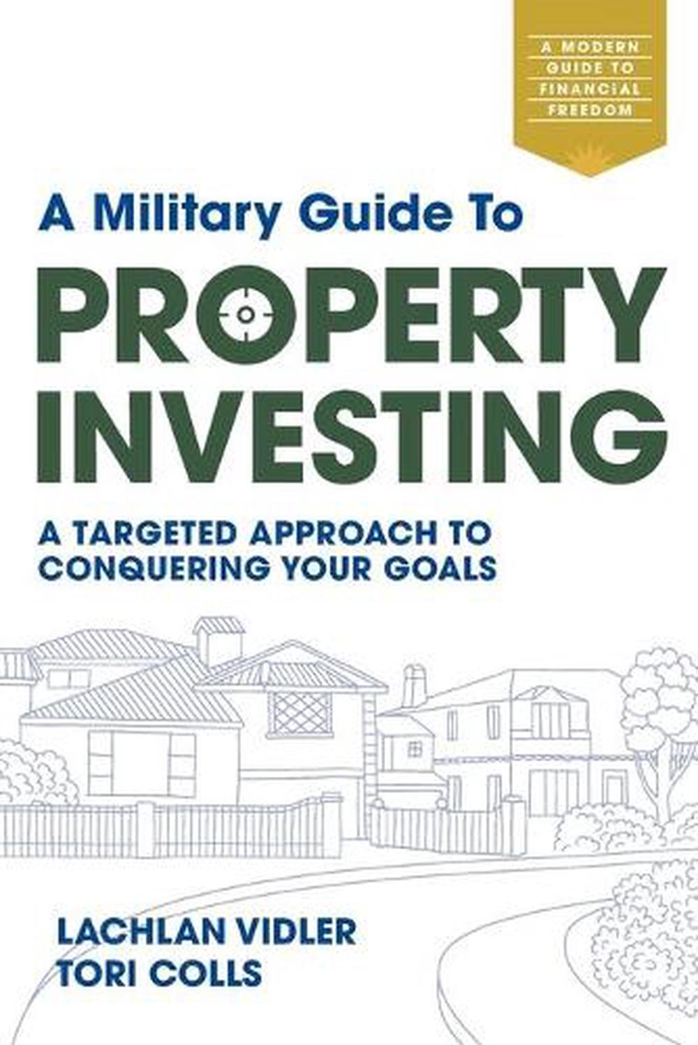 A Military Guide to Property Investing, 9781922611062