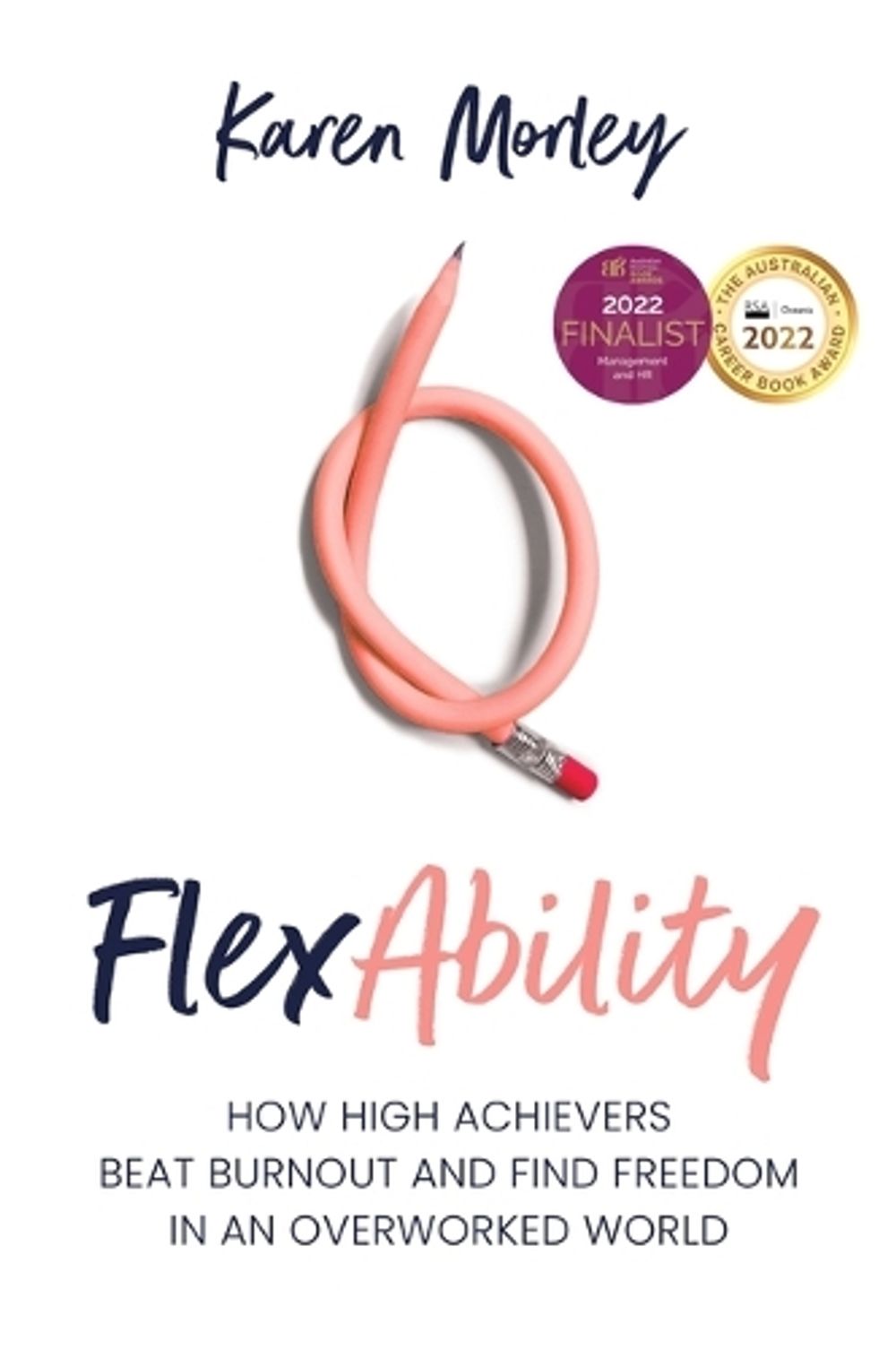 FlexAbility by Karen Morley - ISBN: 9781922611246
