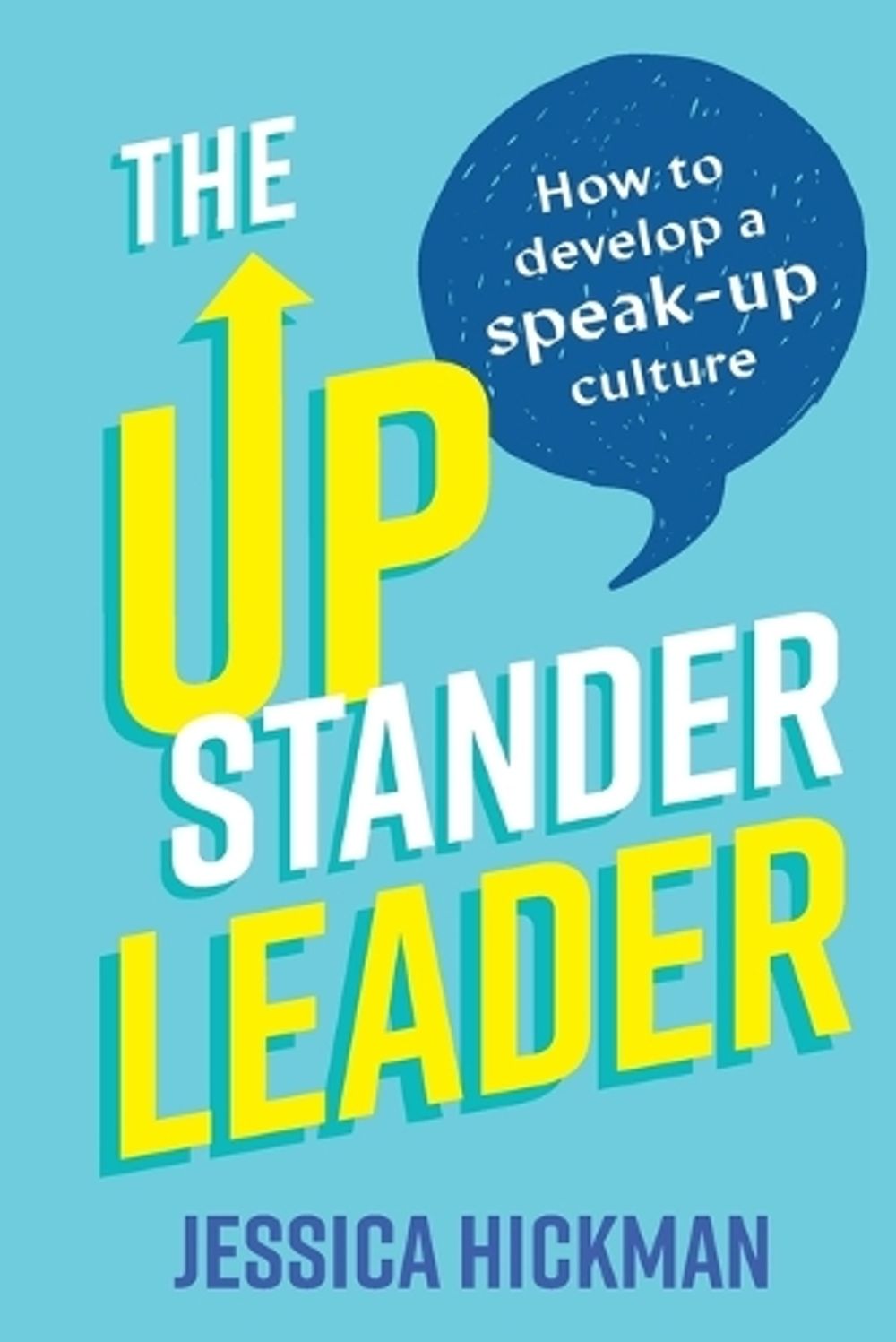 The Upstander Leader by Jessica Hickman - ISBN: 9781922611468