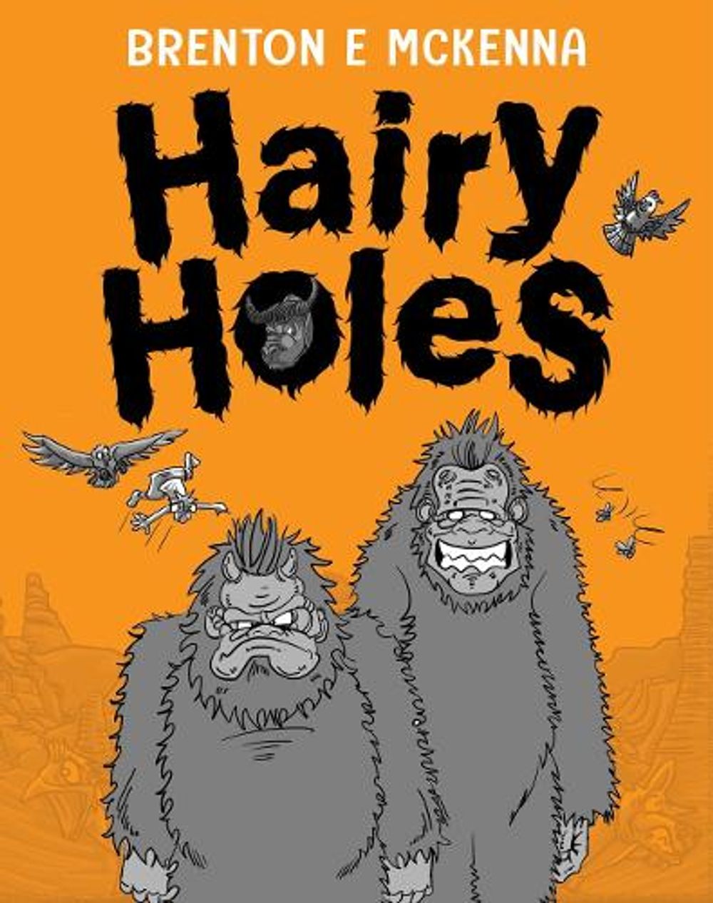 Hairy Holes by Brenton E. McKenna - ISBN: 9781922613189