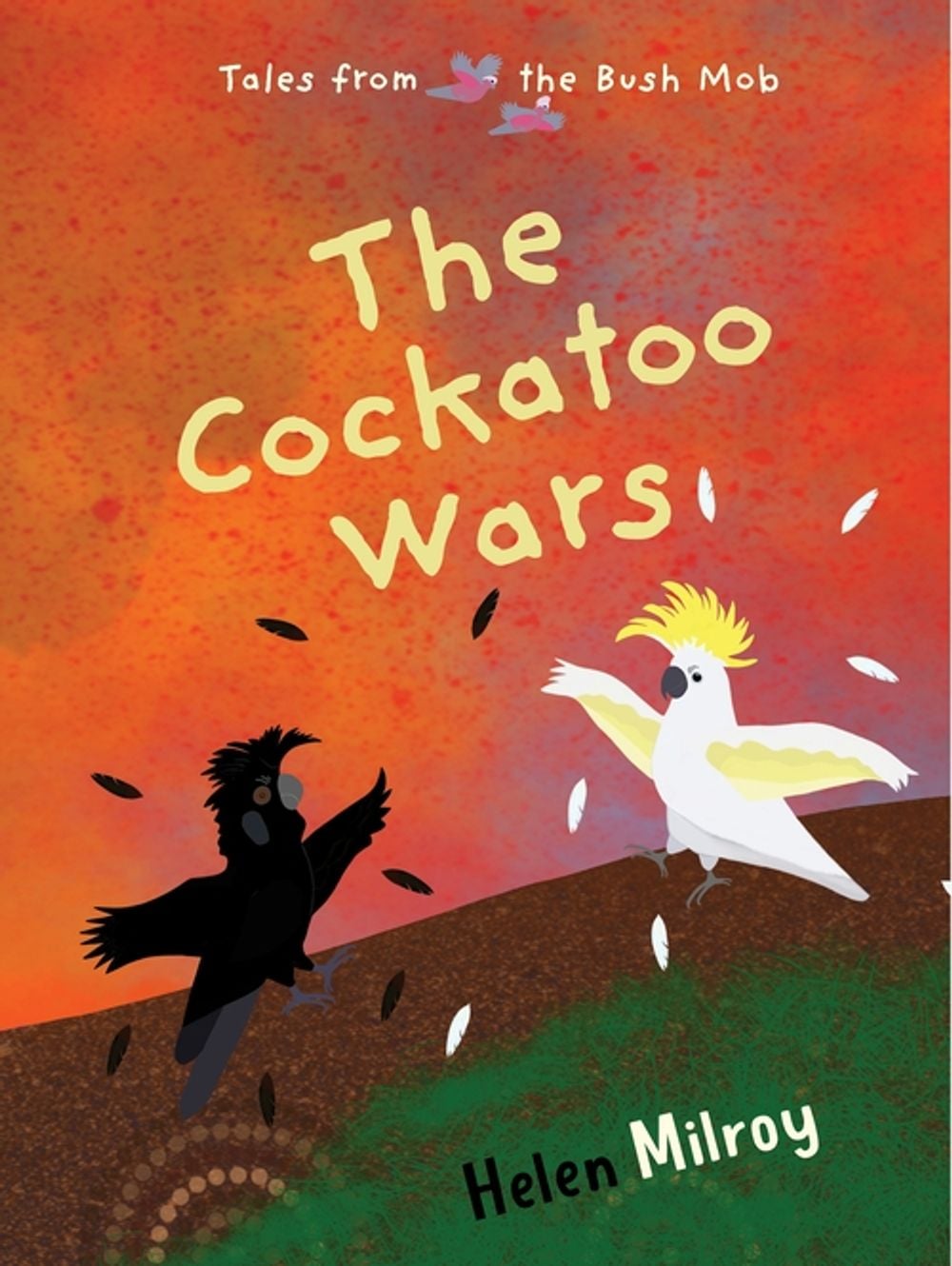 The Cockatoo Wars by Helen Milroy - ISBN: 9781922613554