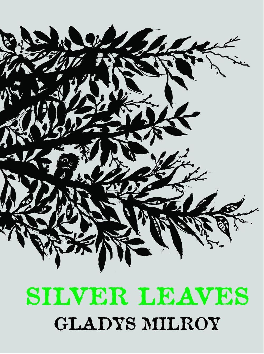 Silver Leaves by Gladys Milroy - ISBN: 9781922613622