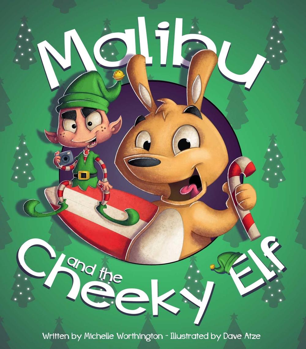 Malibu and the Cheeky Elf by Michelle Worthington - ISBN: 9781922615060