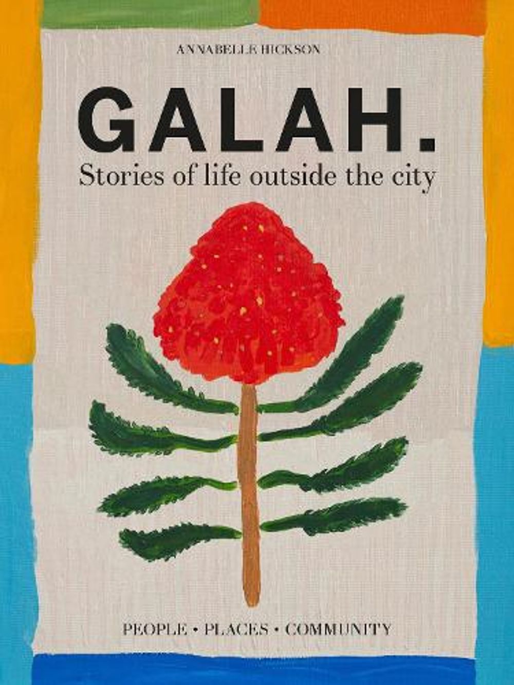 Galah by Annabelle Hickson - ISBN: 9781922616586