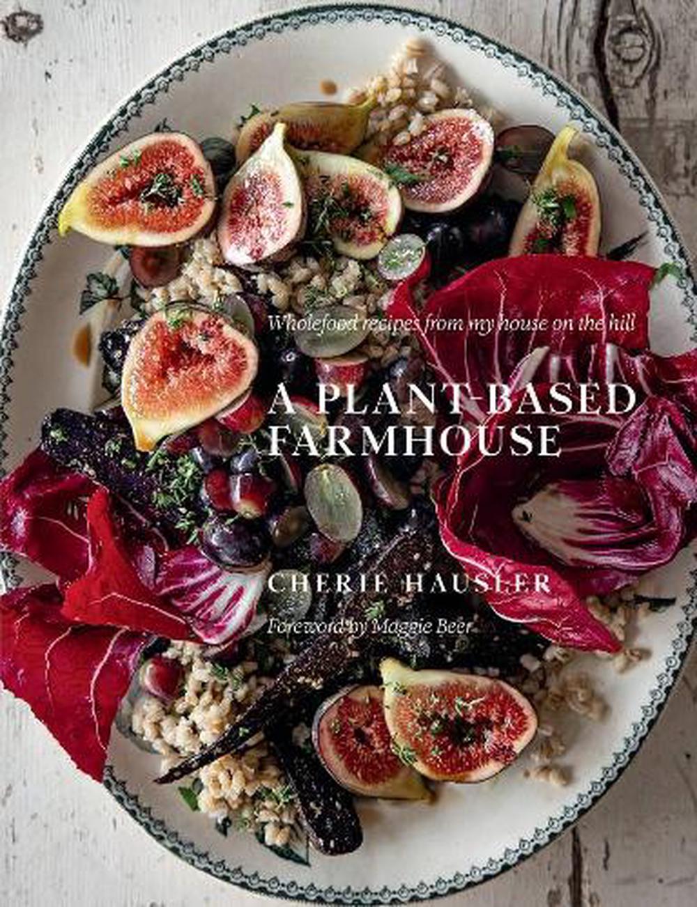 A Plant-Based Farmhouse, 9781922616746