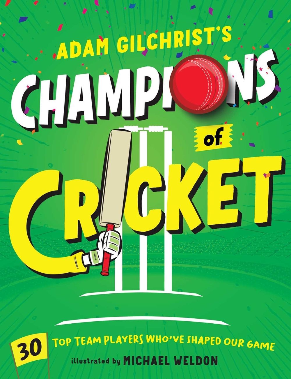 Adam Gilchrist's Champions of Cricket by Adam Gilchrist - ISBN: 9781922626127