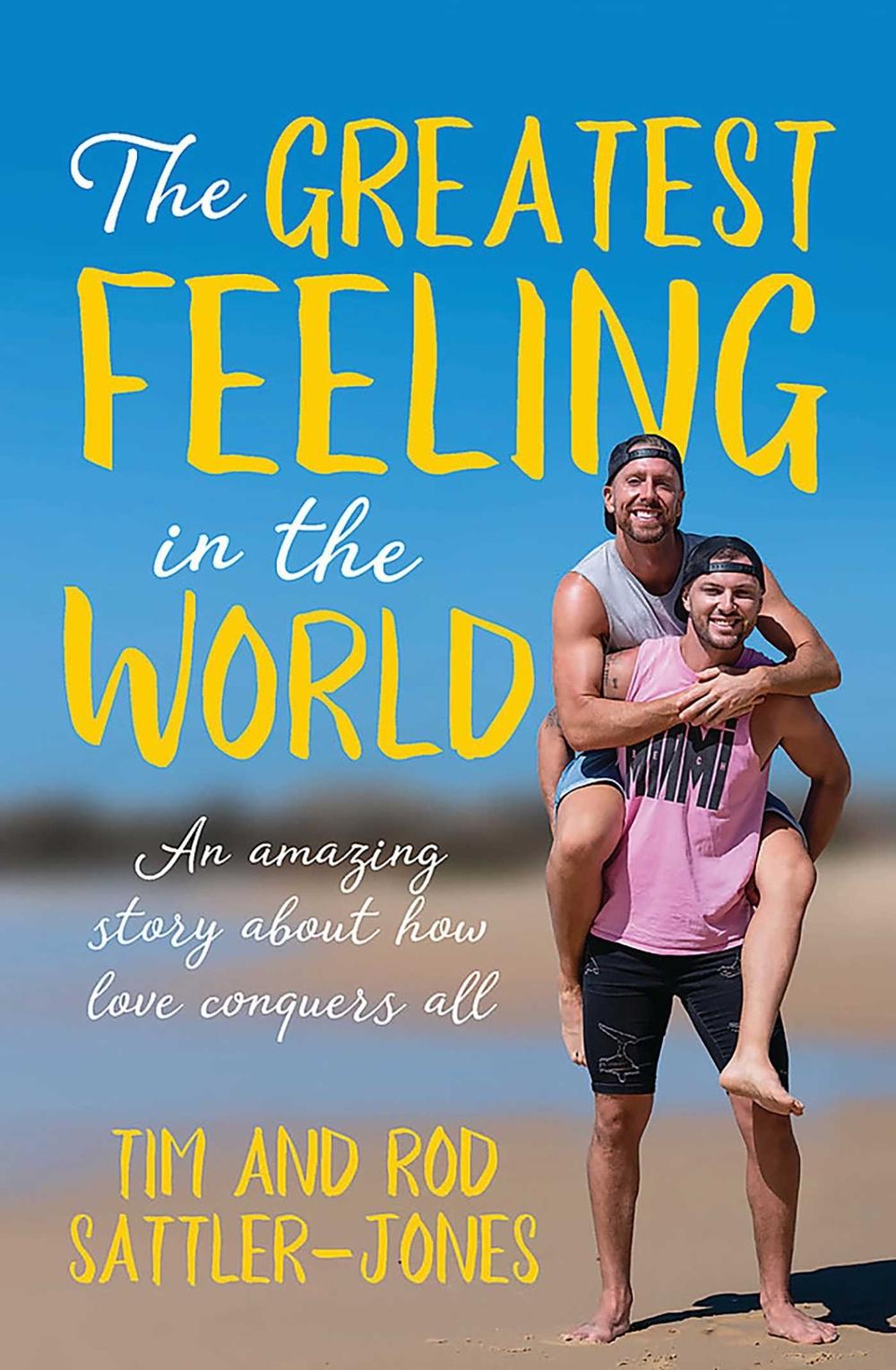 Greatest Feeling in the World by Tim Sattler-Jones - ISBN: 9781922626226