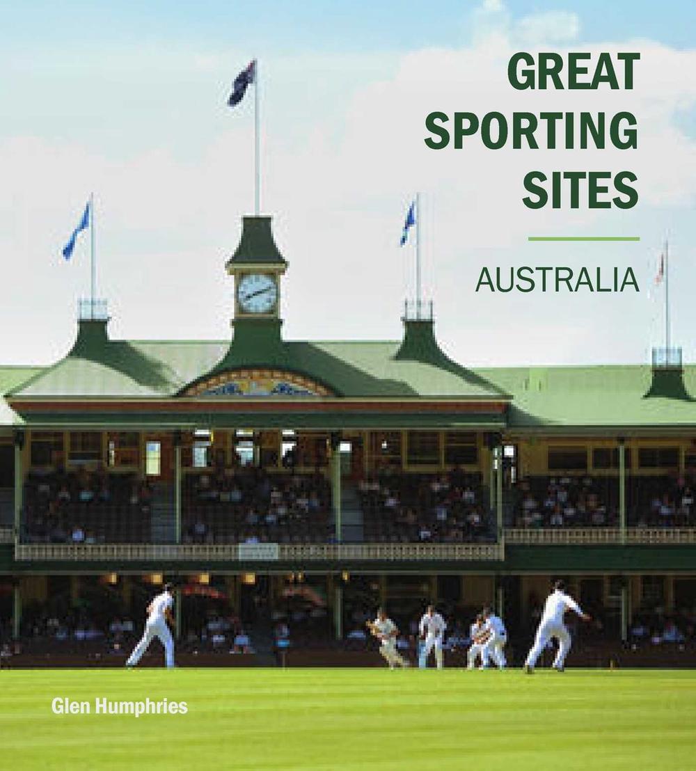Great Sporting Sites: Australia, 9781922662156