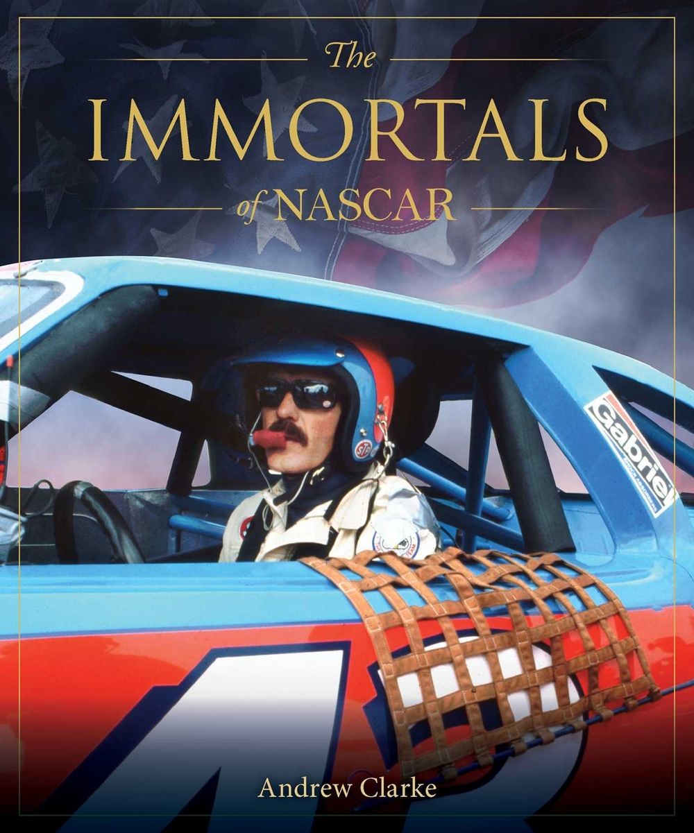 The Immortals of Nascar by Andrew Clarke - ISBN: 9781922662354