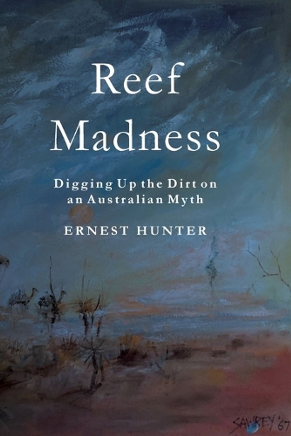 Reef Madness by Ernest Hunter - ISBN: 9781922698278