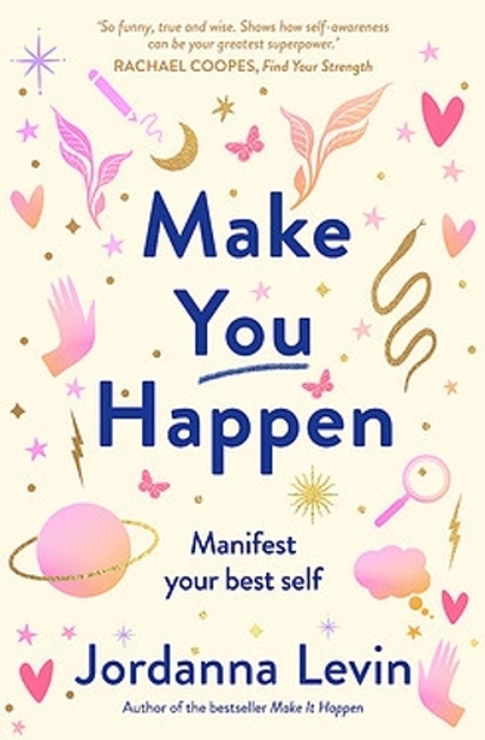 Make You Happen by Jordanna Levin - ISBN: 9781922711427