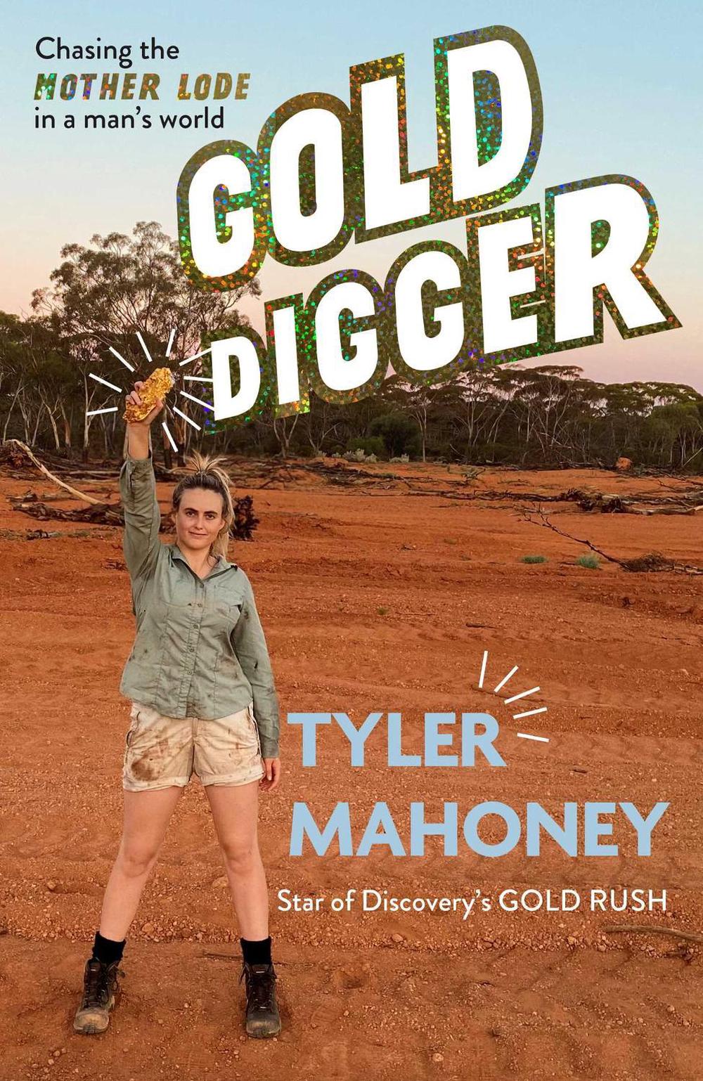 Gold Digger by Tyler Mahoney - ISBN: 9781922711465