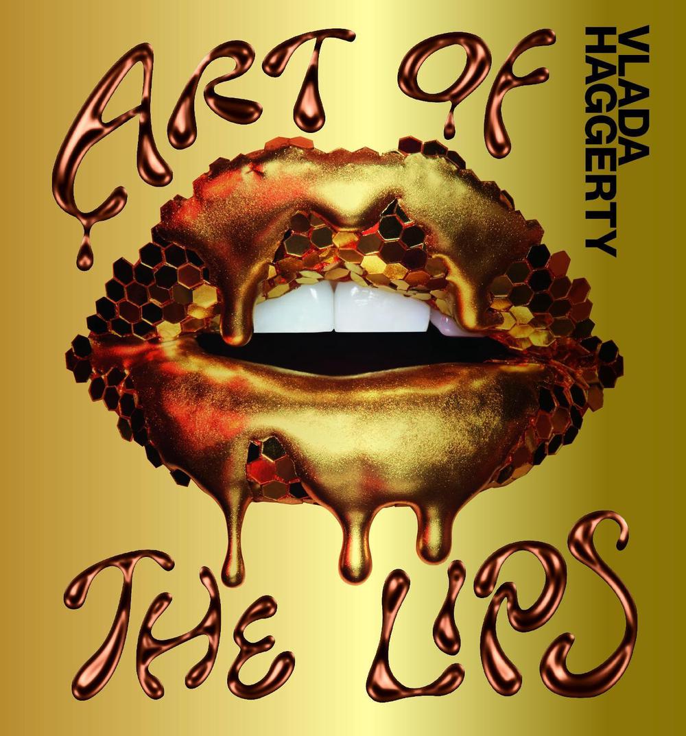 Art of the Lips by Vlada Haggerty - ISBN: 9781922754189