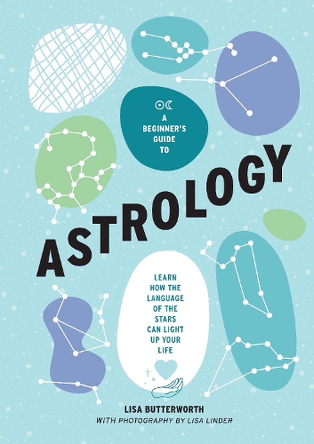 A Beginner's Guide To Astrology By Lisa Butterworth, Hardcover ...