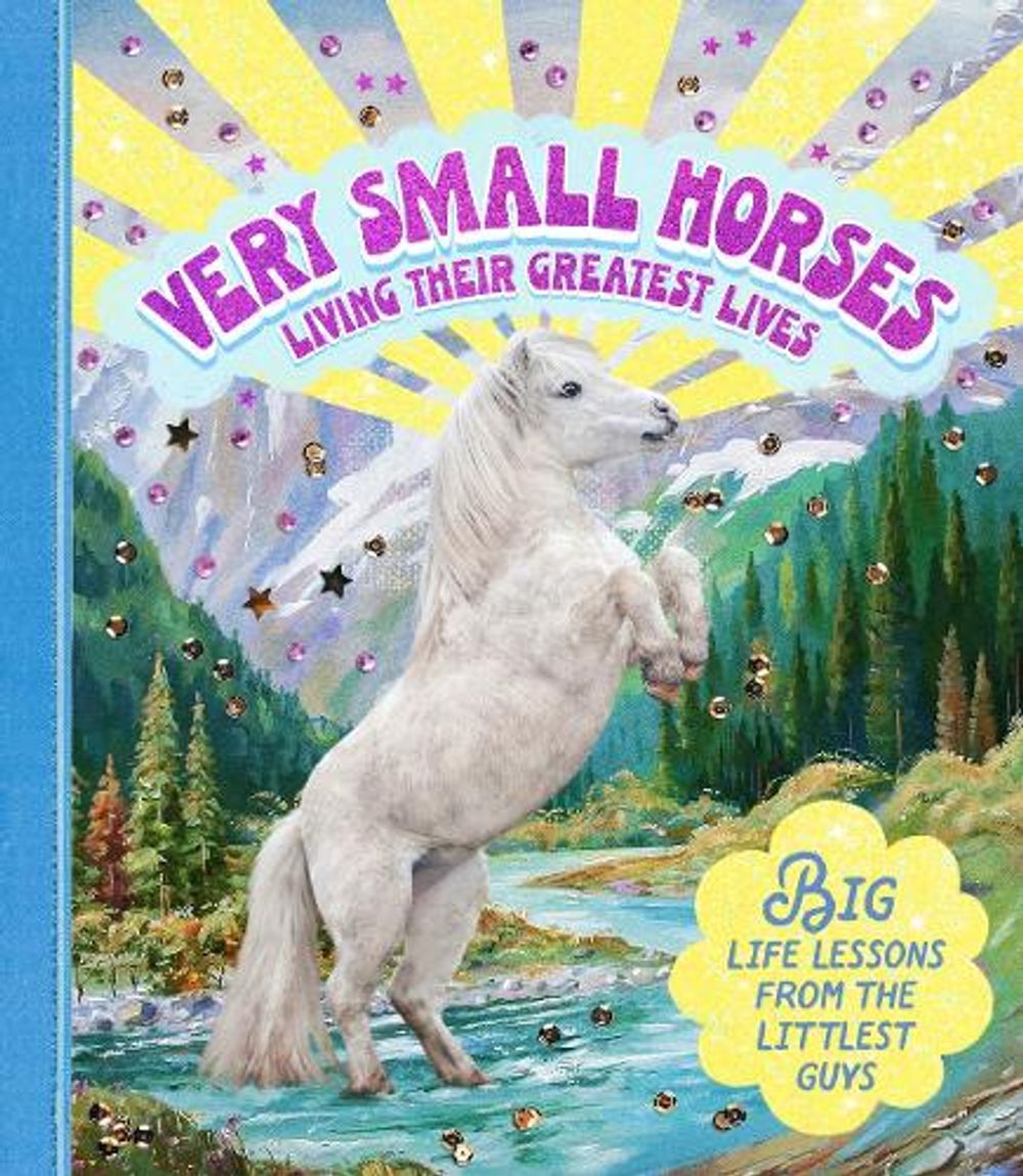 Very Small Horses Living Their Greatest Lives by Smith Street Books - ISBN: 9781922754608