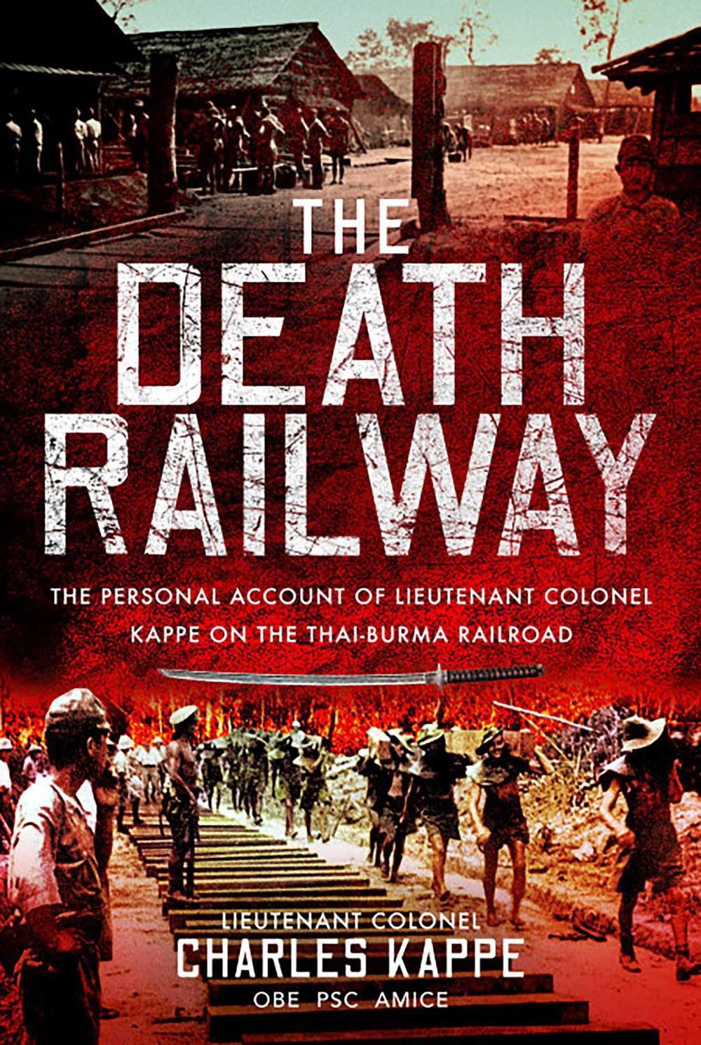 The Death Railway by Charles Kappe - ISBN: 9781922765642