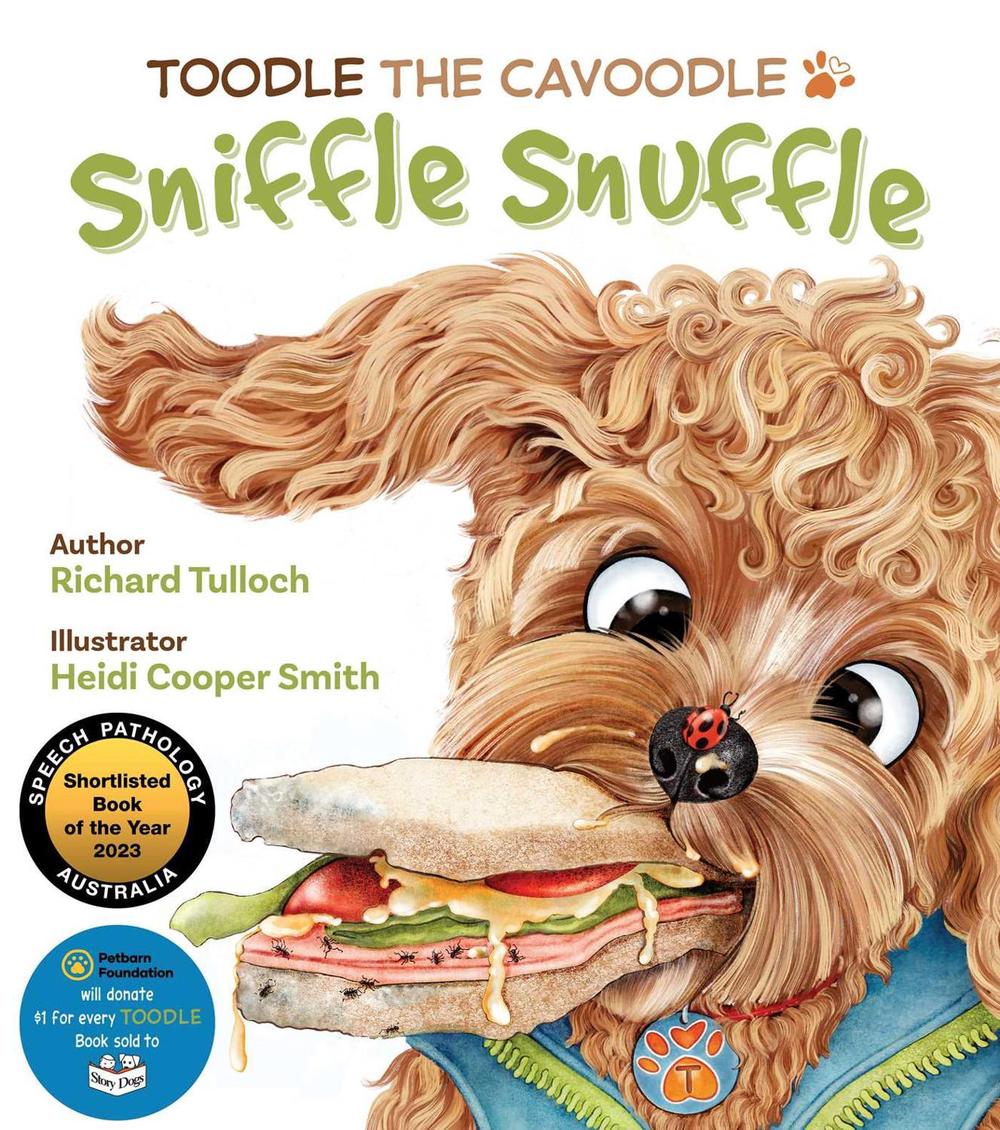 Toodle the Cavoodle: Sniffle Snuffle by Richard Tulloch - ISBN: 9781922765772
