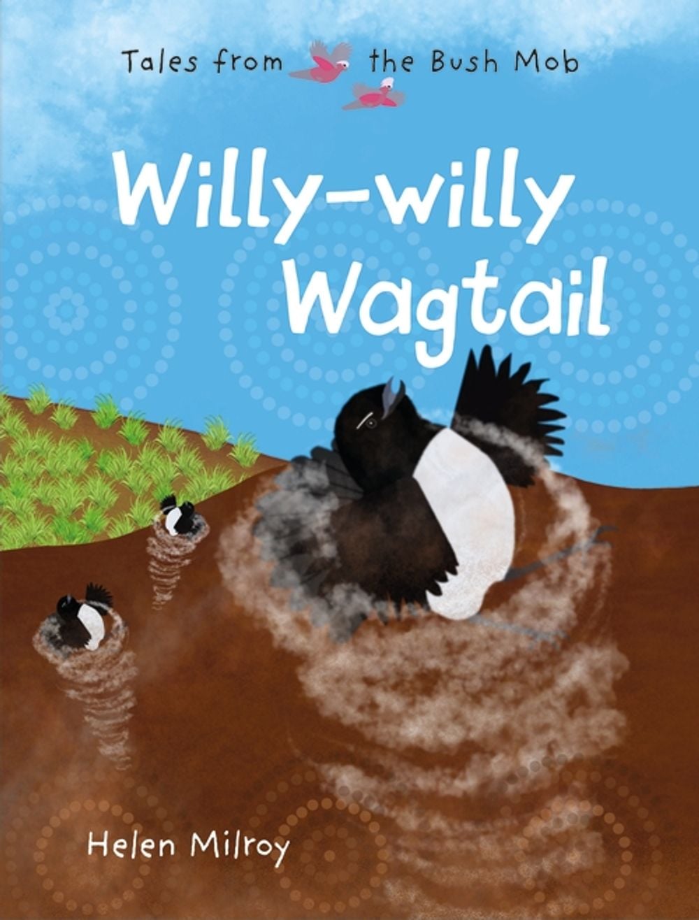 Willy-willy Wagtail by Helen Milroy - ISBN: 9781922777515