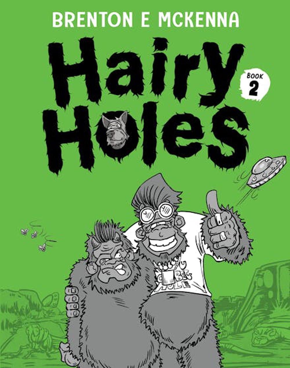 Hairy Holes by Brenton E. McKenna - ISBN: 9781922777591