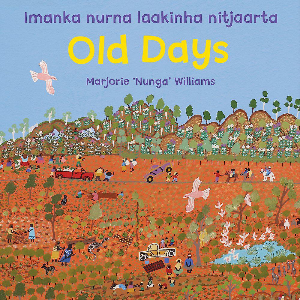Old Days by Marjorie Nunga Williams - ISBN: 9781922777850