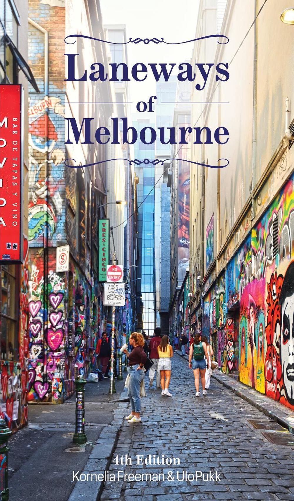 Laneways of Melbourne by Kornelia Freeman - ISBN: 9781922779540