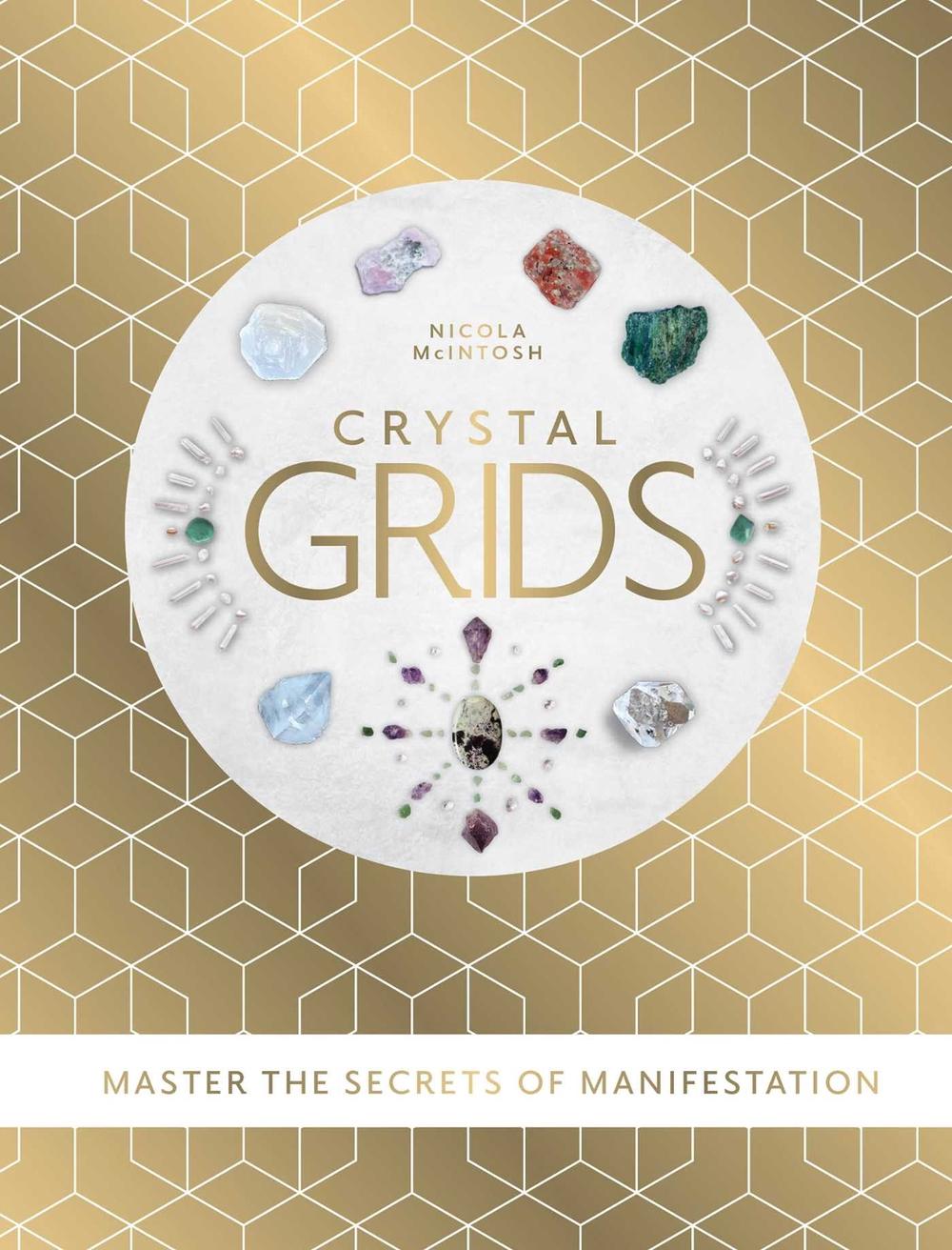 Crystal Grids by Nicola McIntosh - ISBN: 9781922785510
