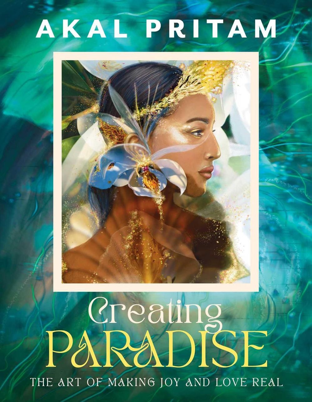 Creating Paradise by Akal Pritam - ISBN: 9781922785794