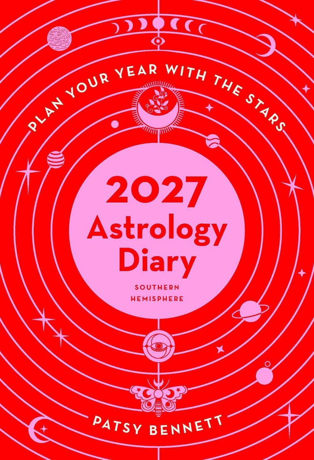 2027 Astrology Diary - Southern Hemisphere by Patsy Bennett - ISBN: 9781922786357