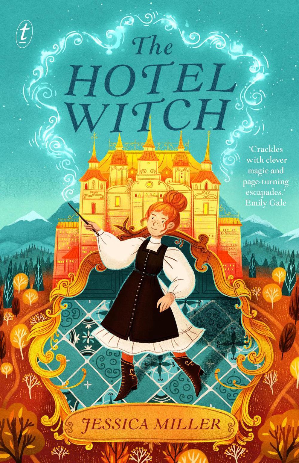 The Hotel Witch by Jessica Miller - ISBN: 9781922790101