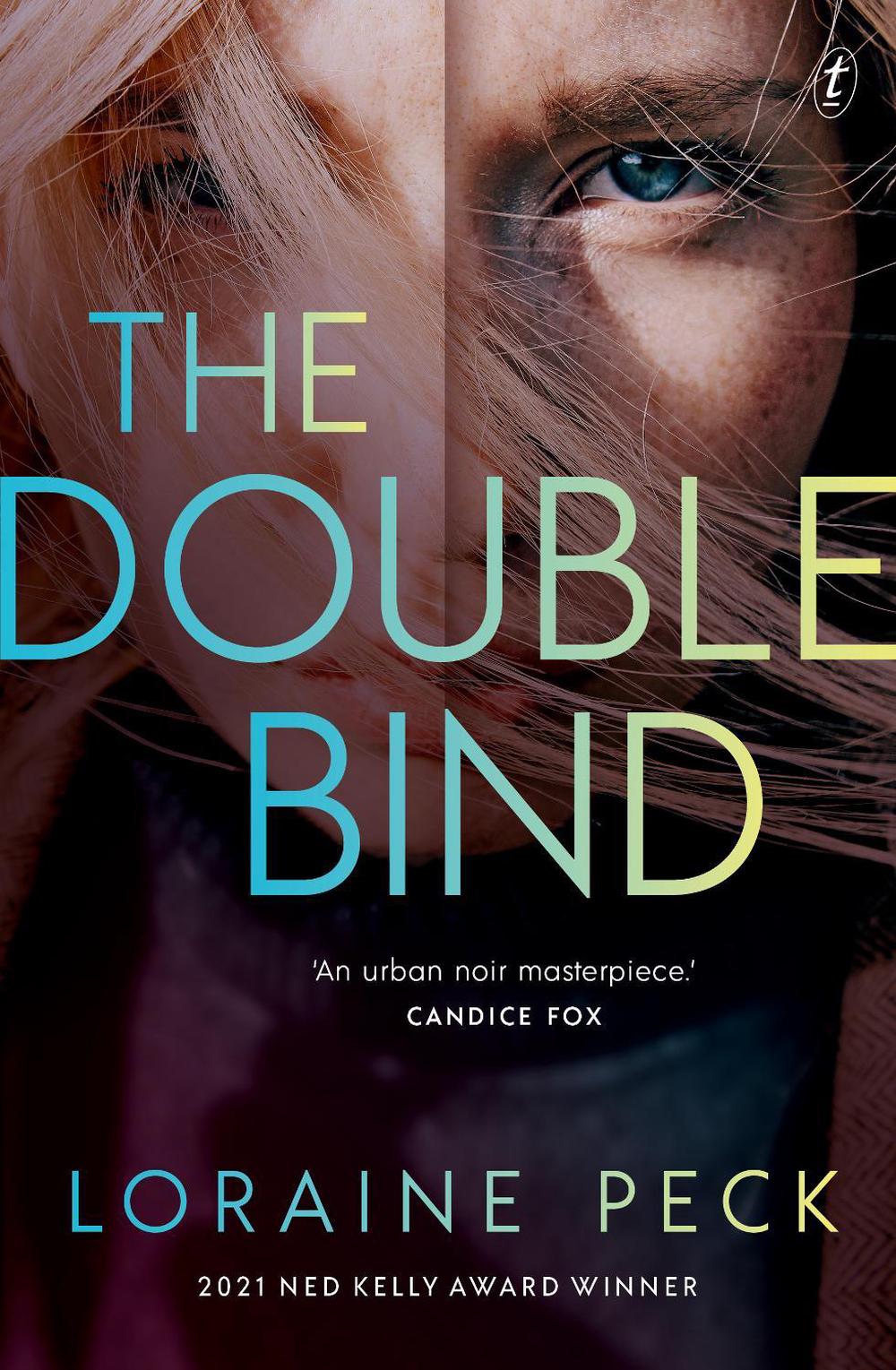 The Double Bind by Loraine Peck - ISBN: 9781922790187