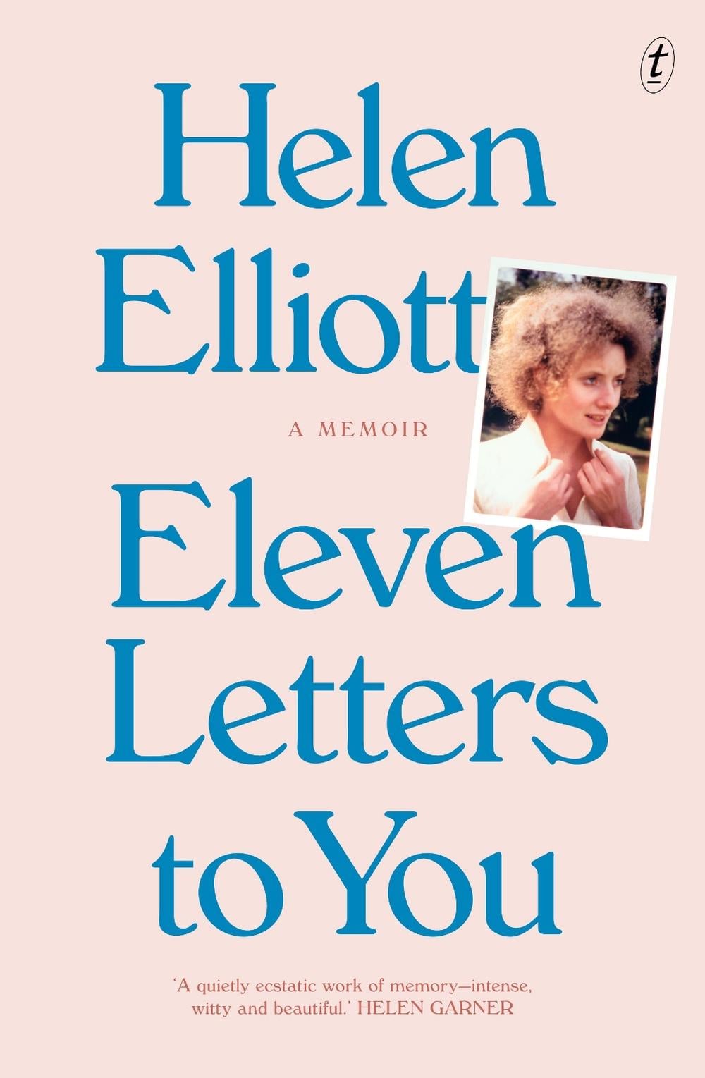 Eleven Letters to You by Helen Elliott - ISBN: 9781922790224