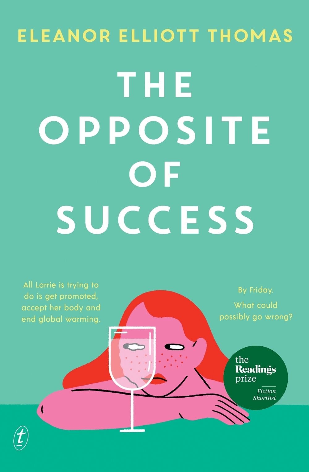 The Opposite of Success by Eleanor Elliott Thomas - ISBN: 9781922790385