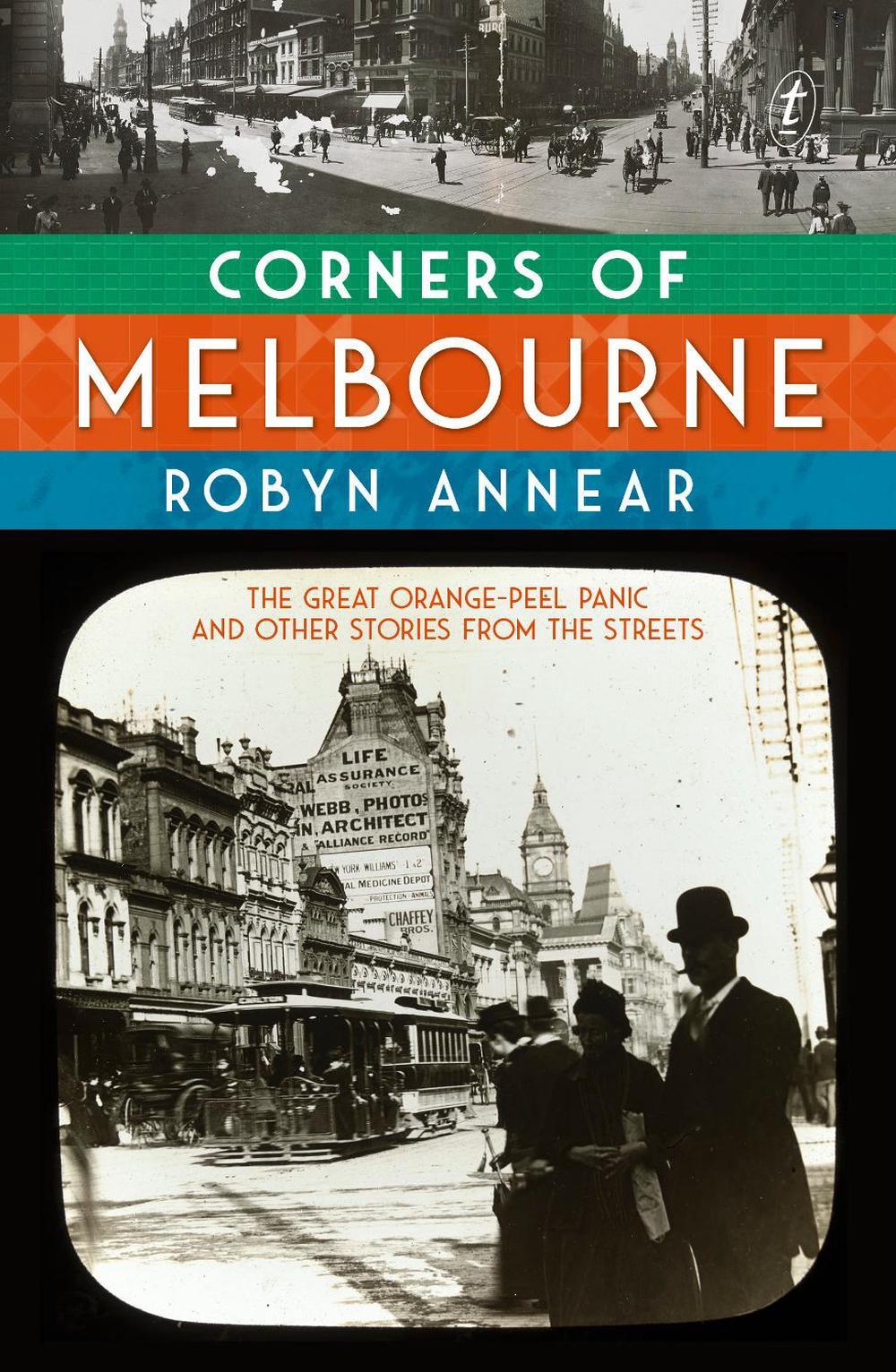 Corners of Melbourne by Robyn Annear - ISBN: 9781922790453