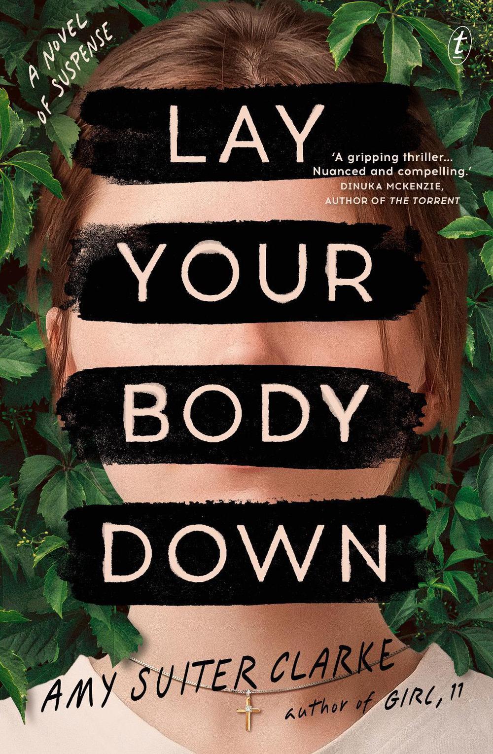 Lay Your Body Down by Amy Suiter Clarke - ISBN: 9781922790460