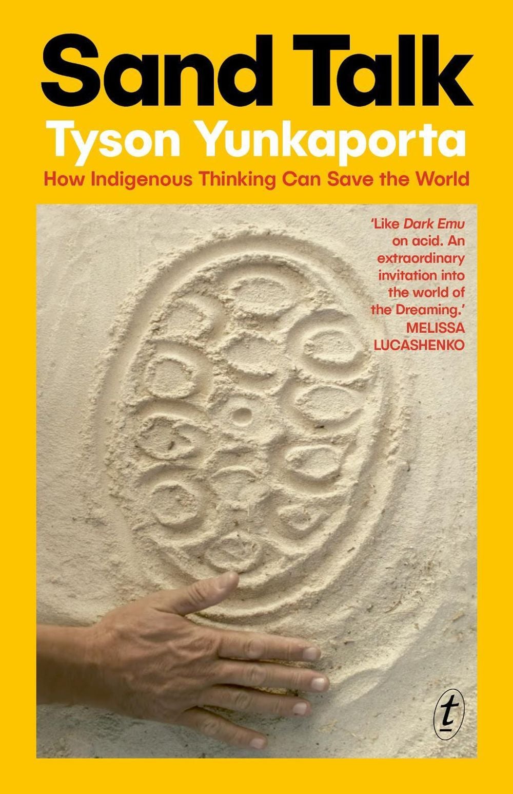 Sand Talk by Tyson Yunkaporta - ISBN: 9781922790514
