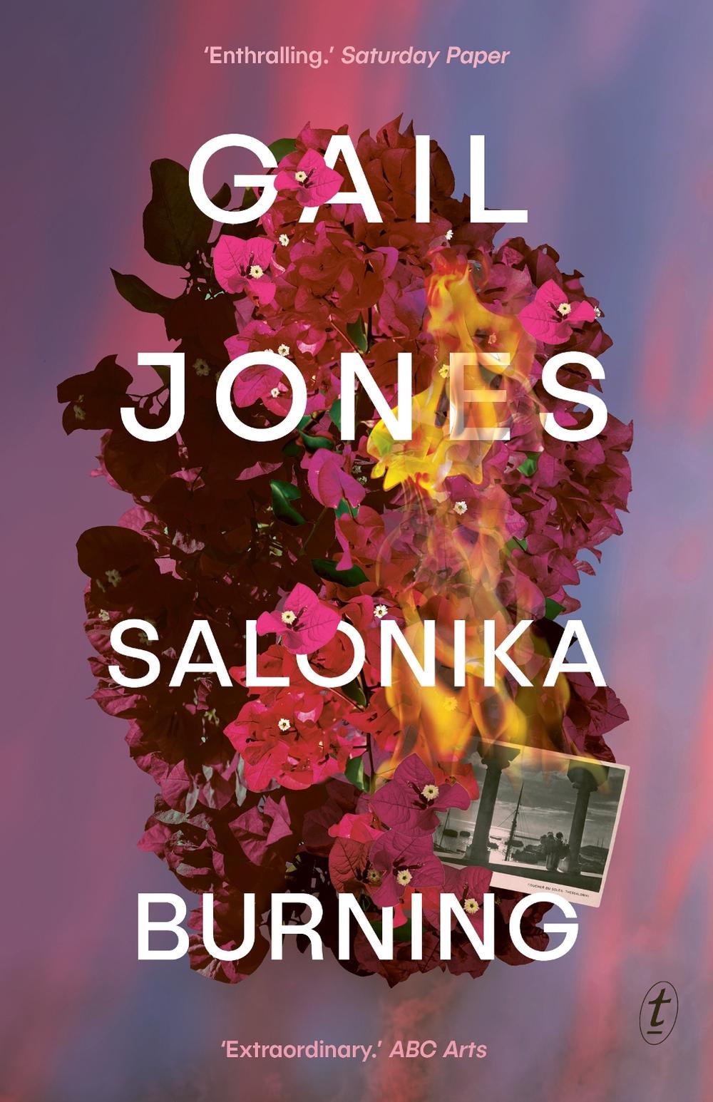 Salonika Burning by Gail Jones - ISBN: 9781922790538