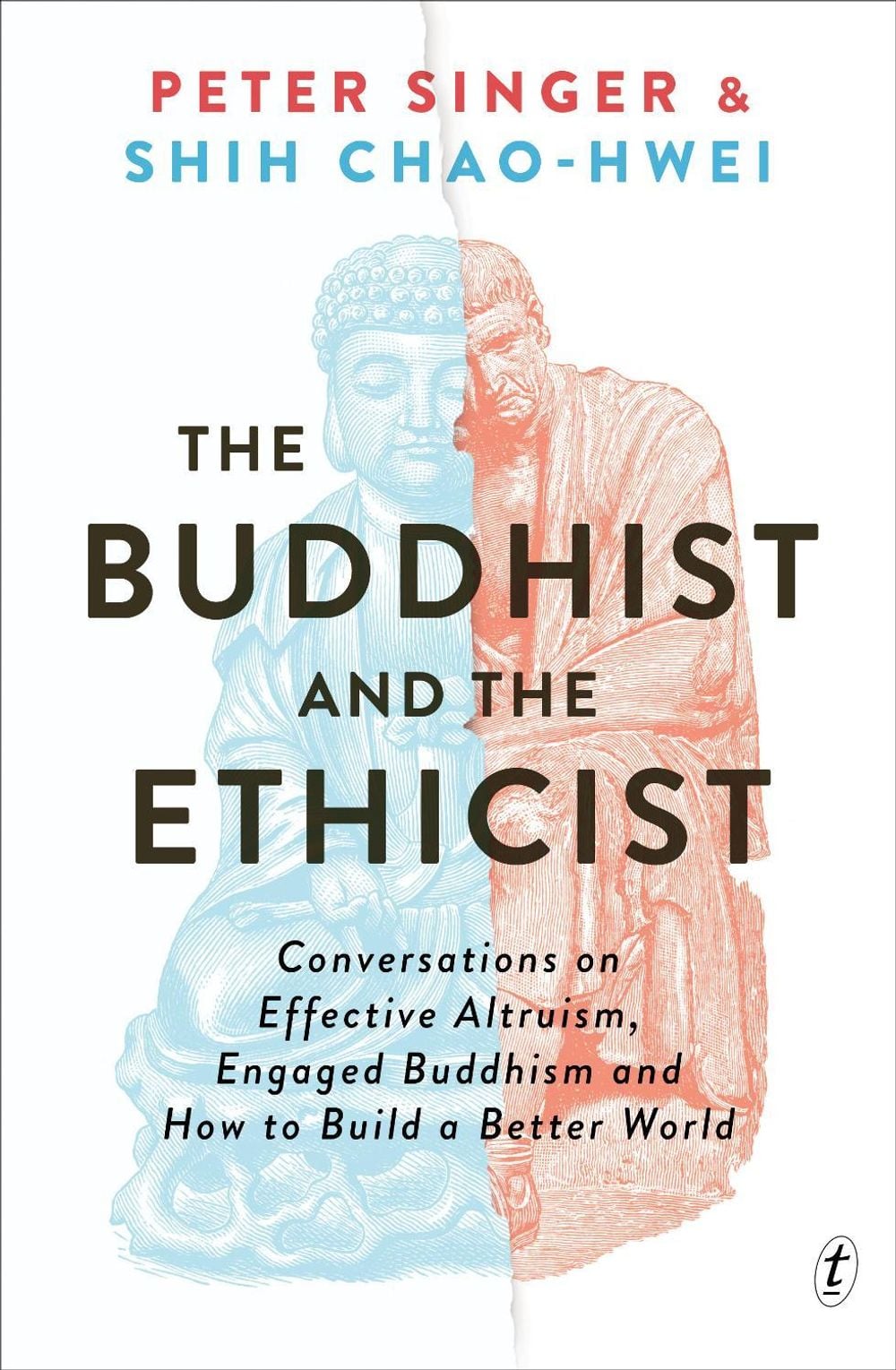 The Buddhist and the Ethicist by Peter Singer - ISBN: 9781922790576