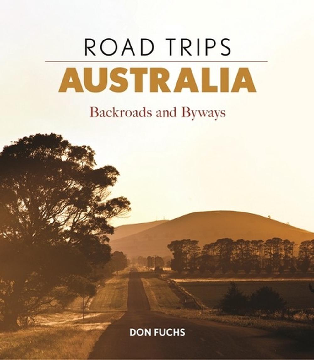 Road Trips Australia, 9781922800046