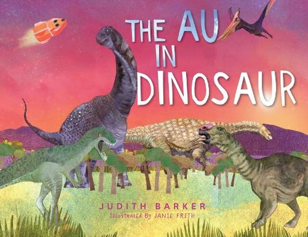 The AU in Dinosaur by Judith Barker - ISBN: 9781922800381