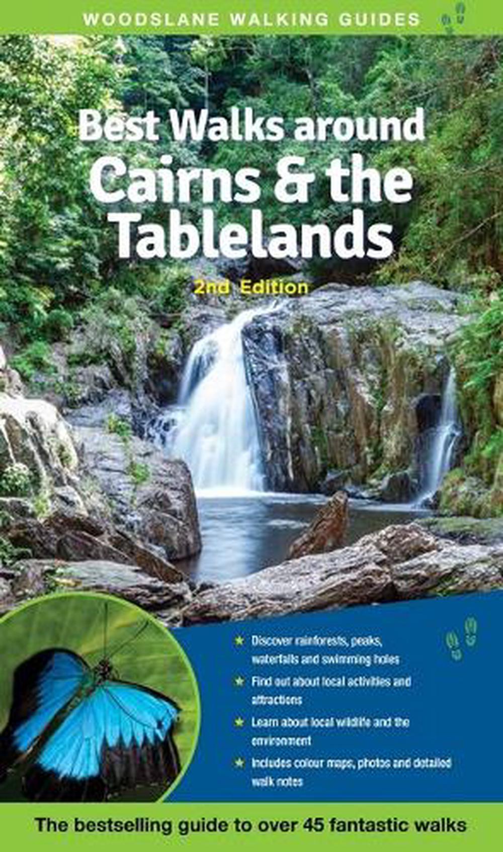 Best Walks around Cairns & the Tablelands, 9781922800480