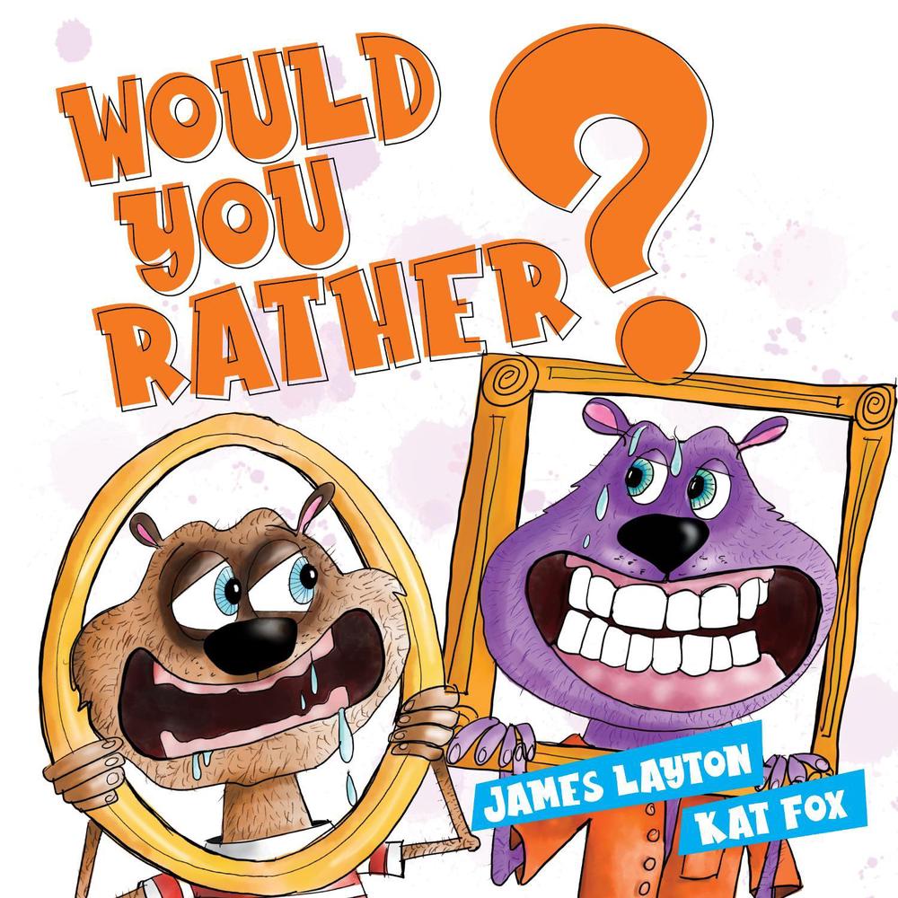 Would You Rather by James Layton - ISBN: 9781922804556