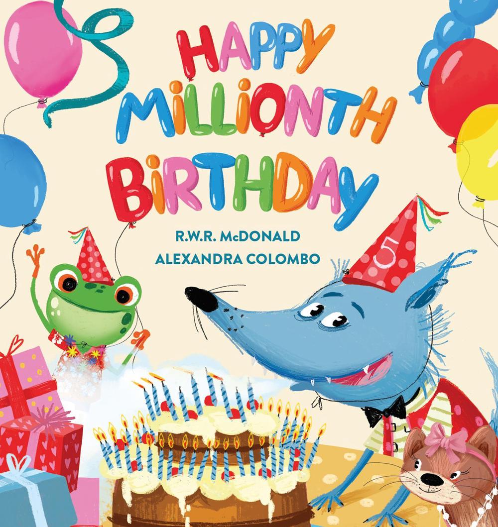 Happy Millionth Birthday by R.W.R. McDonald - ISBN: 9781922804631