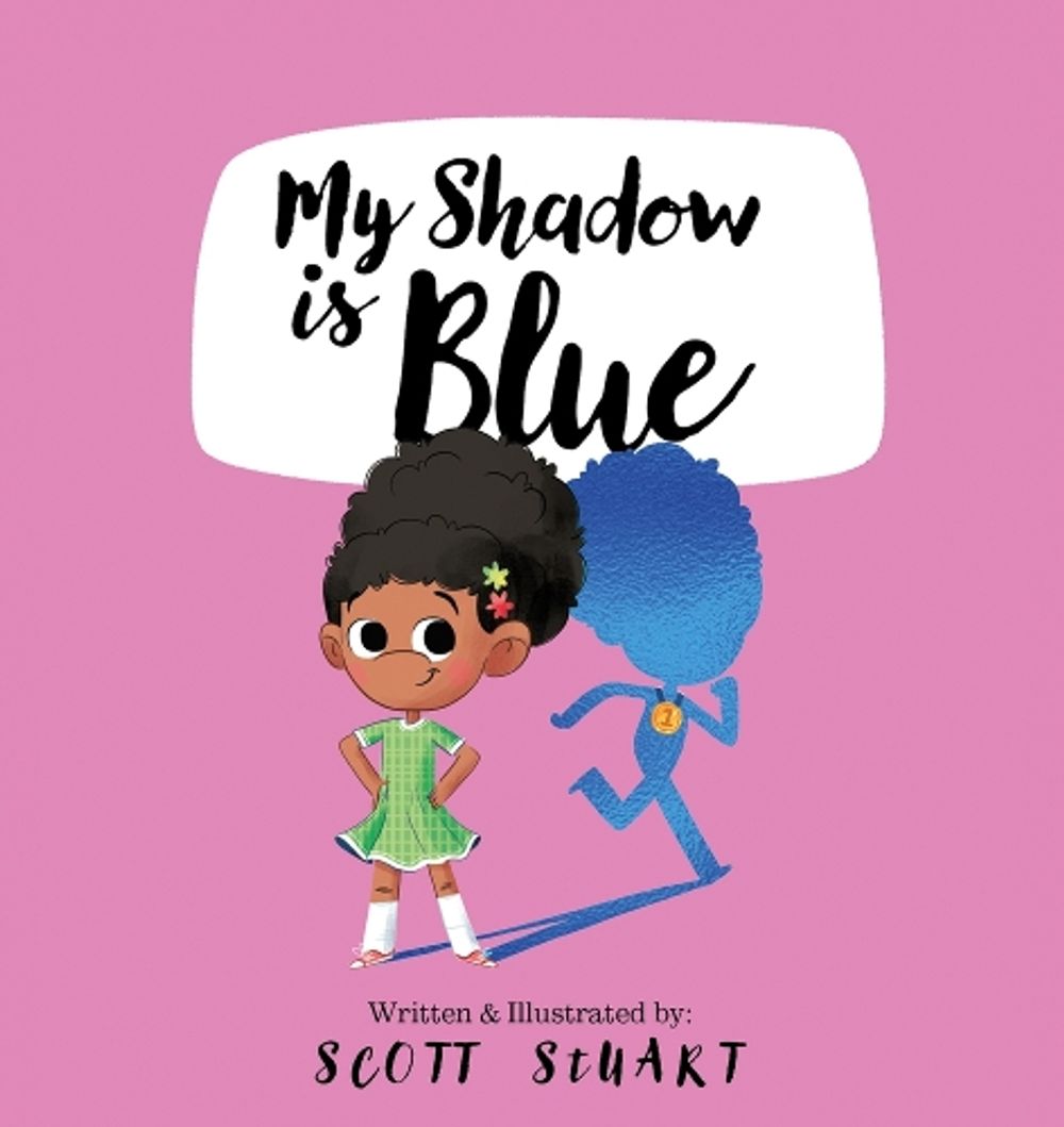 My Shadow is Blue by Scott Stuart - ISBN: 9781922804907