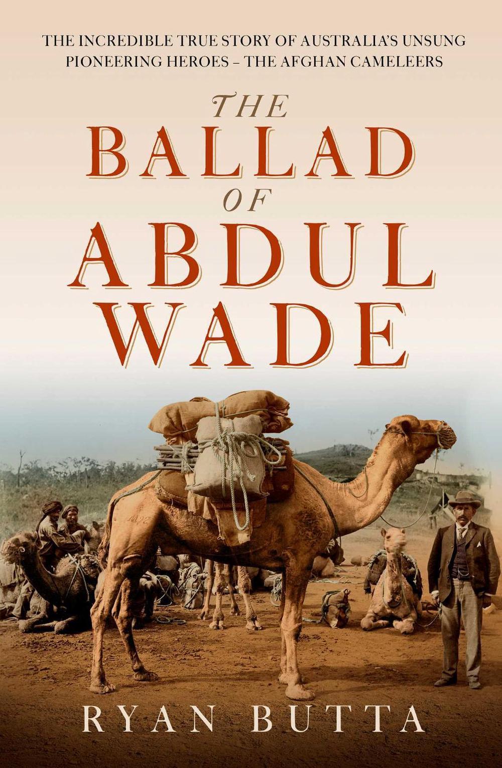 The Ballad of Abdul Wade by Ryan Butta - ISBN: 9781922806000