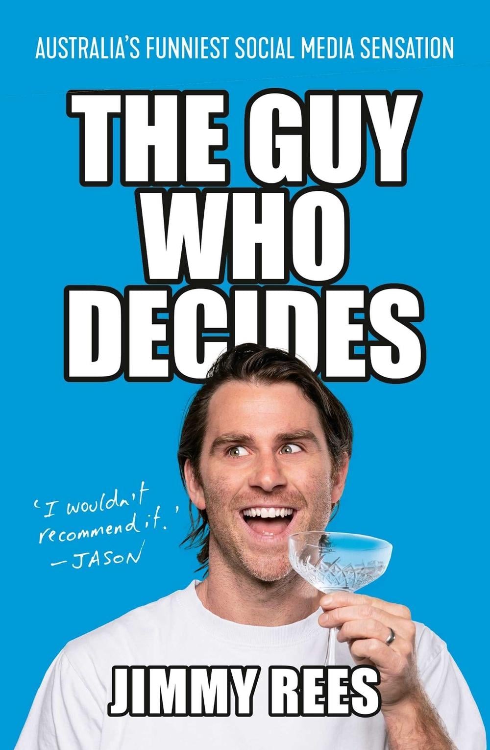 The Guy Who Decides by Jimmy Rees - ISBN: 9781922806437